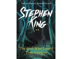 KNYGA King, Stephen Girl Who Loved Tom Gordon: Thrilling suspense from the No. 1 bestseller