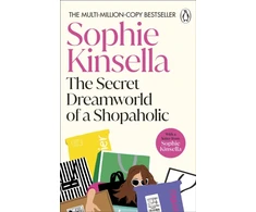 KNYGA Kinsella, Sophie Secret Dreamworld Of A Shopaholic: (Shopaholic Book 1)