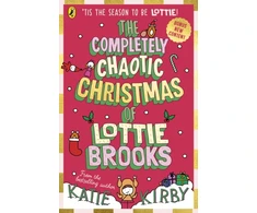 KNYGA Katie Kirby Kirby Katie Completely Chaotic Christmas of Lottie Brooks