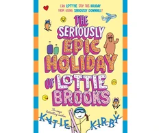 KNYGA Kirby Katie Seriously Epic Holiday of Lottie Brooks