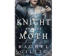 KNYGA Knight and the Moth, the spellbinding gothic romantasy from multi-million-copy bestseller Rachel Gillig