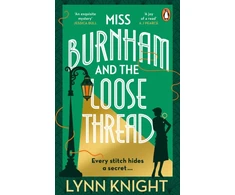 KNYGA Knight Lynn Miss Burnham and the Loose Thread