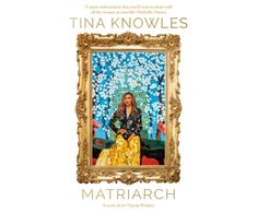 KNYGA Knowles Tina Matriarch: Beyonce’s mother tells her story for the first time ever
