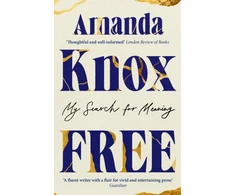 KNYGA Knox Amanda Free: My Search for Meaning: A Powerful True Story of Survival, Redemption, and Reclaiming a Life