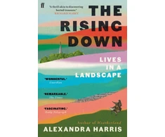 KNYGA Alexandra Harris Rising Down, Lives in a Landscape