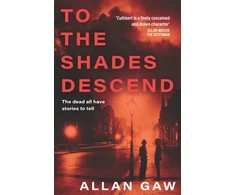 KNYGA Allan Gaw To the Shades Descend, A Dr Jack Cuthbert Mystery