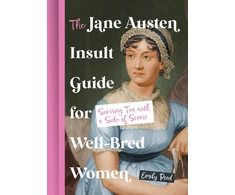 KNYGA Emily Reed Jane Austen Insult Guide for Well-Bred Women