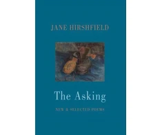 KNYGA Jane Hirshfield Asking
