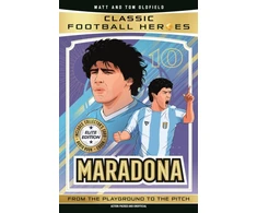 KNYGA Oldfield, Matt &amp; Tom; Heroes, Ultimate Football Classic Football Heroes: Maradona (Elite Edition): Features a special collector's card, free eBook and free audio download!