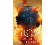 KNYGA Penn Cole Glow of the Everflame, The second book in an irresistibly epic and angsty romantasy series