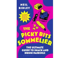 KNYGA Ridley Neil Picky Bits Sommelier, The Ultimate Guide to Snack and Drink Pairings