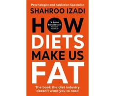 KNYGA Shahroo Izadi How Diets Make Us Fat