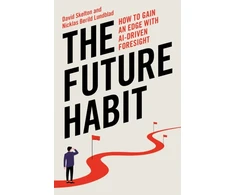 KNYGA Skelton, David; Berild Lundblad, Nicklas Future Habit: How to Gain an Edge With AI-Driven Foresight