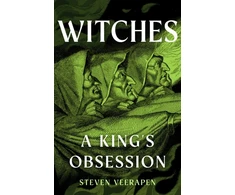 KNYGA Steven Veerapen Witches, A King's Obsession