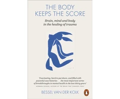 KNYGA Kolk, Bessel van der Body Keeps the Score: Brain, Mind, and Body in the of Trauma