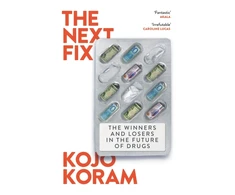 KNYGA Koram Kojo Next Fix: The Winners and Losers in the Future of Drugs