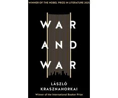 KNYGA Laszlo Krasznahorkai Krasznahorkai Laszlo War and War: Winner of the Nobel Prize in Literature 2025