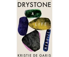 KNYGA Kristie De Garis Drystone, A Life Rebuilt