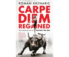 KNYGA Krznaric Roman Carpe Diem Regained: The Vanishing Art of Seizing the Day