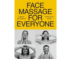KNYGA Ksenija Selivanova Face Massage for Everyone