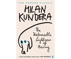 KNYGA Kundera, Milan Unbearable Lightness of Being: 'A dark and brilliant achievement' (Ian McEwan)