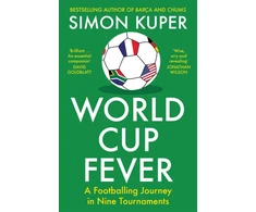 KNYGA Kuper, Simon World Cup Fever: A Footballing Journey in Nine Tournaments