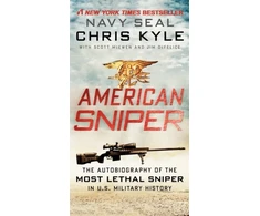 KNYGA Kyle, Chris; McEwen, Scott American Sniper: The Autobiography of the Most Lethal Sniper in U.S. Military History
