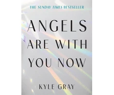 KNYGA Kyle Gray Angels Are with You Now, THE SUNDAY TIMES BESTSELLER