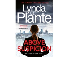 KNYGA Bookshop La Plante Lynda Above Suspicion: A gripping British police procedural (DI Anna Travis Book 1)