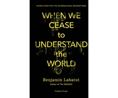 KNYGA Labatut Benjamin When We Cease to Understand the World
