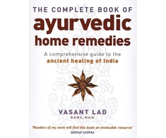 KNYGA Lad Vasant Complete Book Of Ayurvedic Home Remedies: A comprehensive guide to the ancient healing of India