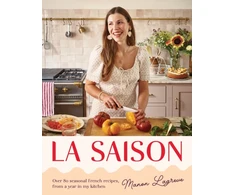 KNYGA Lagreve, Manon La Saison: Over 80 seasonal French recipes, from a year in my kitchen