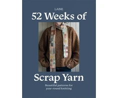 KNYGA Laine 52 Weeks of Scrap Yarn: Beautiful Patterns for Year-Round Knitting