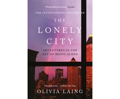 KNYGA Laing Olivia Lonely City: Adventures in the Art of Being Alone