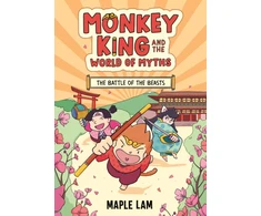 KNYGA Lam, Maple Monkey King and the World of Myths: The Battle of the Beasts: Book 2