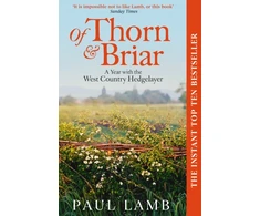 KNYGA Lamb Paul Of Thorn &amp; Briar: A Year with the West Country Hedgelayer
