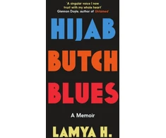 KNYGA Lamya H Hijab Butch Blues, A Memoir