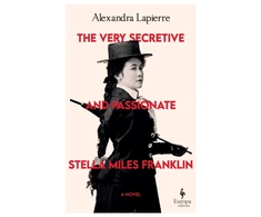 KNYGA Lapierre Alexandra Very Secretive And Passionate Stella Miles Franklin