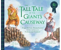 KNYGA Lari Don Tall Tale of the Giant's Causeway, Finn McCool, Benandonner and the road between Ireland and Scotland