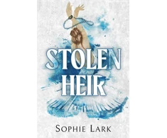 KNYGA Lark, Sophie Stolen Heir: A Dark Mafia Romance