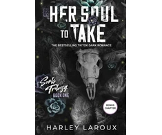 KNYGA Laroux, Harley Her Soul to Take: A Paranormal Dark Academia Romance