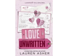 KNYGA Lauren Asher Love Unwritten, the Sunday Times bestseller from the author of the Dreamland Billionaires series