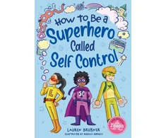 KNYGA Lauren Brukner How to Be a Superhero Called Self-Control 2nd edition