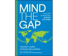 KNYGA Lauria, Vincent; Pellegrino, Stefano Mind The Gap: Scaling Businesses Across Cultures