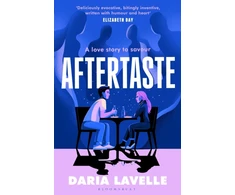 KNYGA Lavelle, Daria Aftertaste: Feast upon this year's most delicious debut novel: 'A fun romp through New York's food scene' Sunday Times