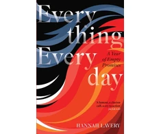 KNYGA Lavery, Hannah Everything Everyday: A Year of Empty Promises