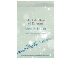 KNYGA Ursula K. Le Guin Le Guin, Ursula K. Left Hand of Darkness: A groundbreaking feminist literary masterpiece