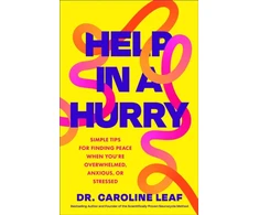 KNYGA Leaf Caroline Dr Help in a Hurry, Simple Tips for Finding Peace When You're Overwhelmed, Anxious, or Stressed