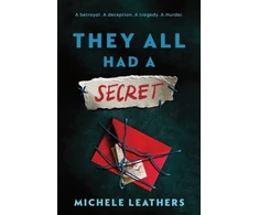 KNYGA Leathers Michele They All Had a Secret: The Second in a Riveting Young Adult Thriller Series (They All Had a Reason Book 2)