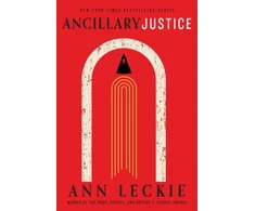 KNYGA Leckie Ann Ancillary Justice: THE HUGO, NEBULA AND ARTHUR C. CLARKE AWARD WINNER